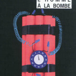 l'homme a la bombe