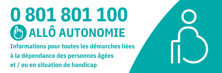 Allô Autonomie : contactez le 0 801 801 100 pour toutes question ou accompagnement